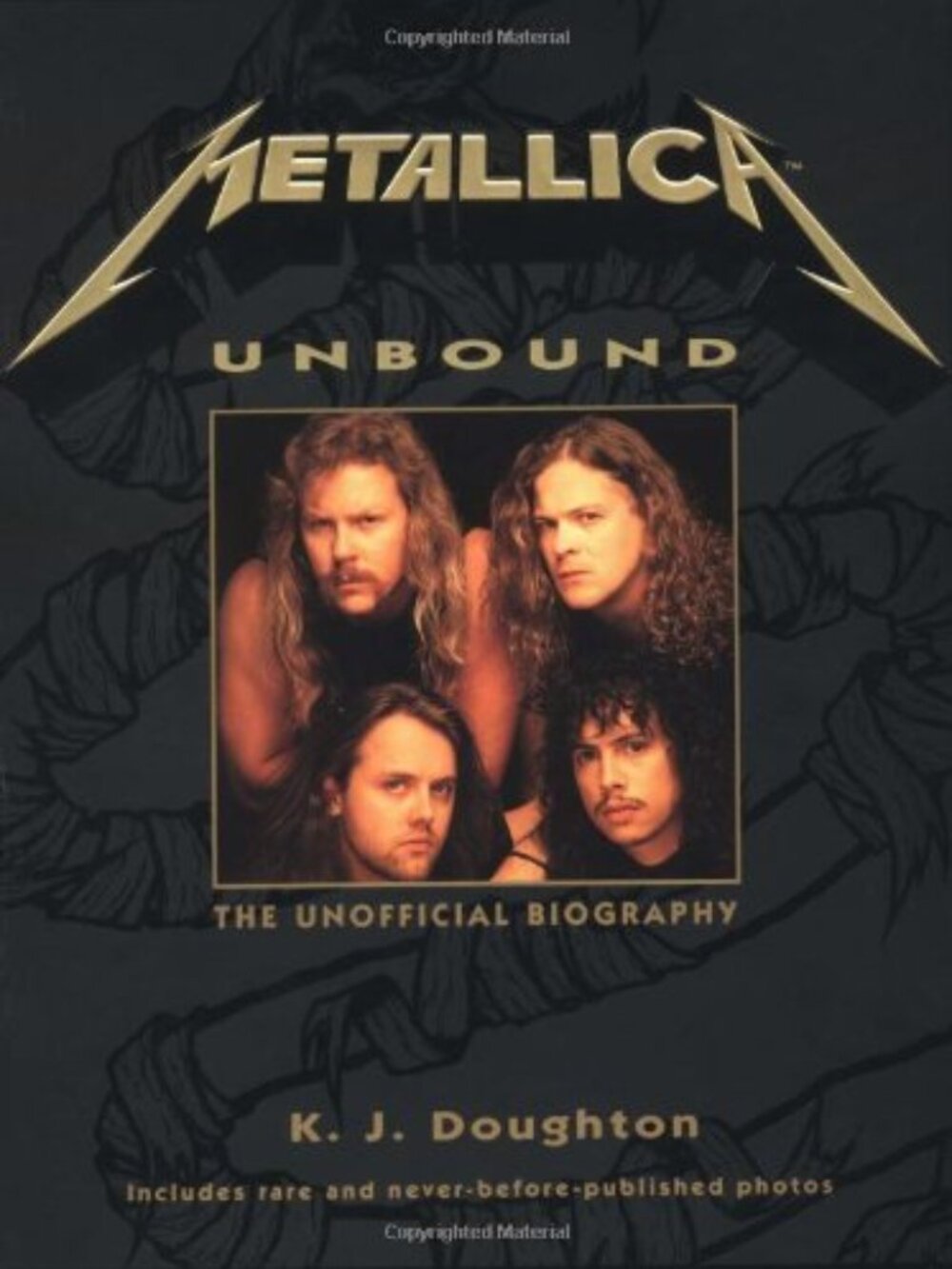 "Metallica" Unbound: The Unofficial Biography (Book)